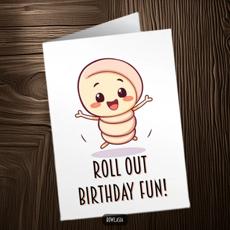 Funny Free Printable Birthday Card featuring a playful spring roll character doing a comical, wobbly spin with energy.