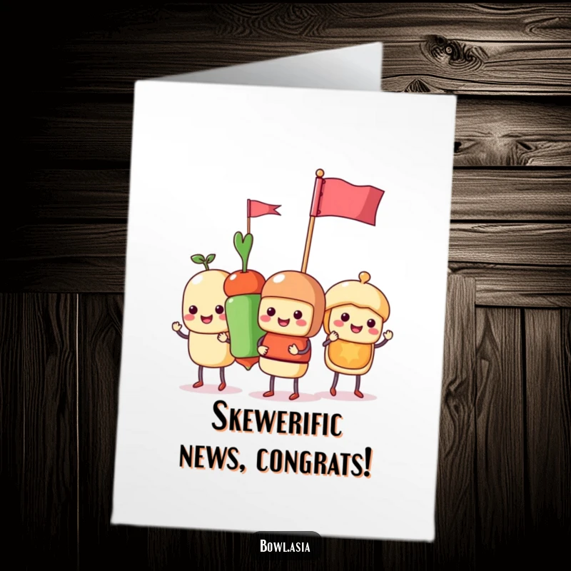 Funny Free Printable Congratulations Card showing a cheerful food skewer parade with tiny flags, celebrating a big win.